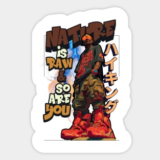 Nature Is Raw & So Are You! Sticker